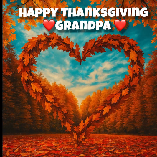 Happy Thanksgiving Grandpa – Loving Video Message for Messenger & Gmail