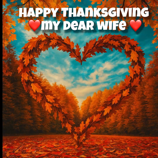 Happy Thanksgiving Wife – Loving Video Message for Messenger & Android