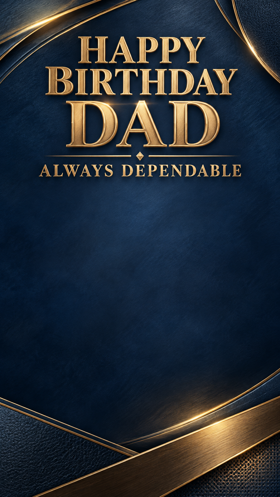 Happy Birthday Dad – Always So Dependable Video Message for WhatsApp