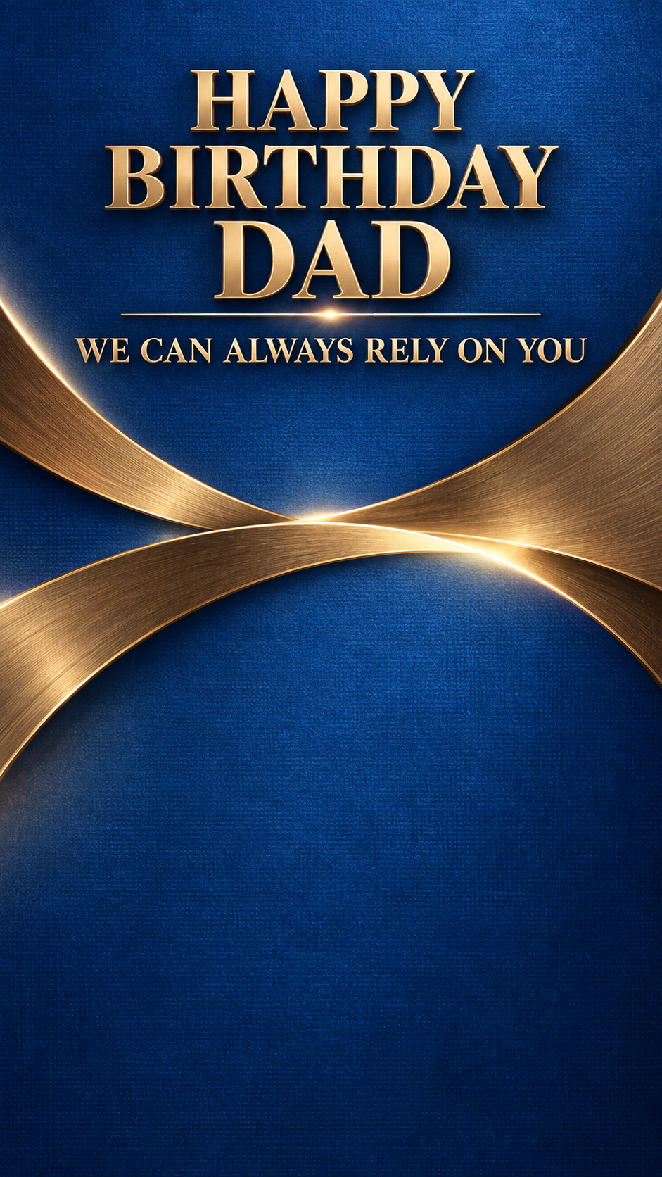 Happy Birthday Dad – We Can Always Rely on You Video Message for WhatsApp