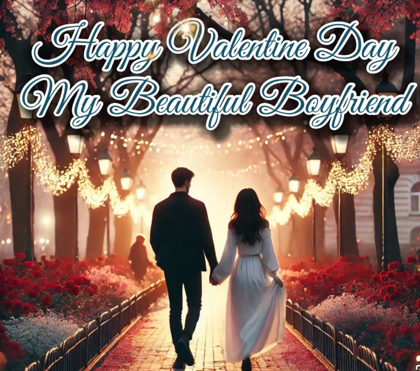 Valentine’s Day to My Beautiful Boyfriend – A Romantic Video Message of Love