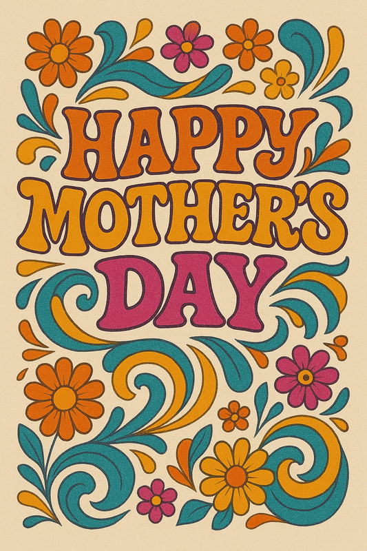 Happy Mother’s Day to the Best Mum Ever