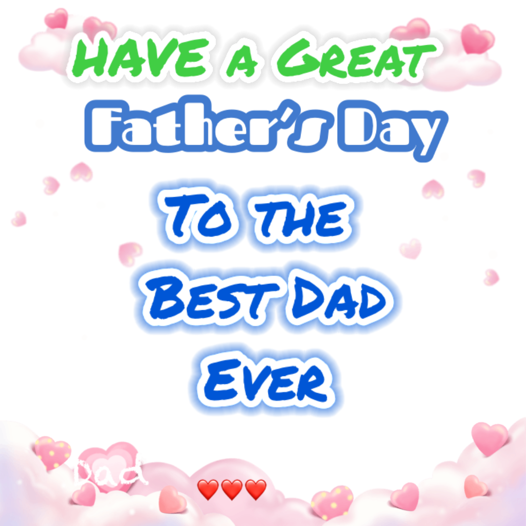 Happy Father’s Day – Eco-Friendly Digital Video Greeting to Send Instantly