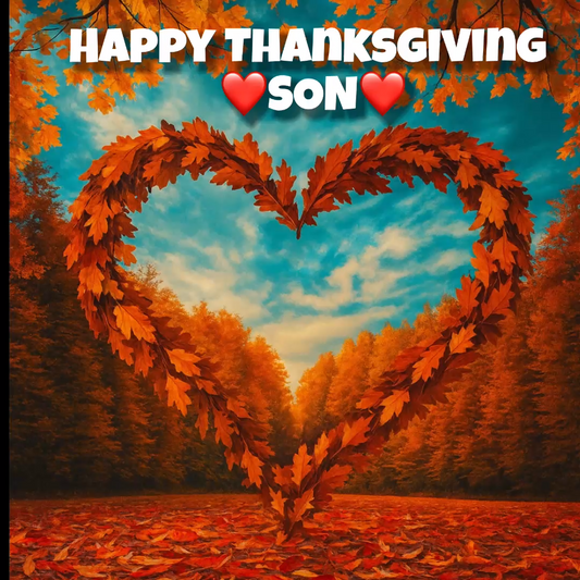 Happy Thanksgiving Son – Loving Video Message for WhatsApp & Messenger